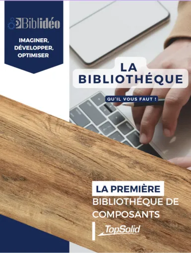 Biblidéo, N°1 des Bibliothèques de composants TopSolidwood - Le choix inégalé pour votre projet de menuiserie d'agencement, Roanne, Idéo Solutions